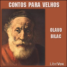 Contos para Velhos by Olavo Bilac (1865 - 1918)