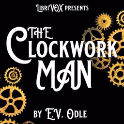 Clockwork Man, The by E. V. Odle (1890 - 1942)