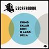 171: Como falar com o lado de lá