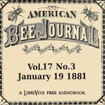 American Bee Journal, Vol. XVII, No. 3 , January 19, 1881, The by Various