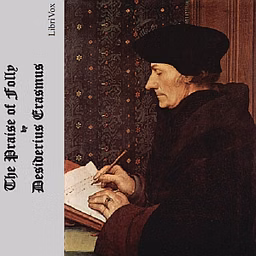 Praise of Folly, The by  Desiderius Erasmus (1466 - 1536)