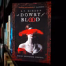 Opinião - A Dowry of Blood