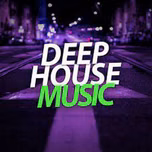 DEEP HOUSE MUSIC