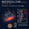 Episode 120: Thermal Protection Systems