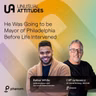 S1E21 - He Was Going to be Mayor of Philadelphia Before Life Intervened