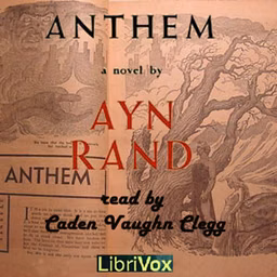 Anthem (version 2) by  Ayn Rand (1905 - 1982)