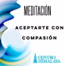 Aceptarte con Compasión
