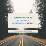 RADIO NACIONAL JUVENTUDE QUILOMBOLA RURAL