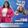 BS Bunch Ep 4: Sam Bush, Ambushed- Trusting AI