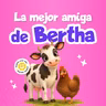 La mejor amiga de Bertha 278 | Cuentos infantiles | Cuentos de animales