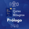 02 - UCDM - Prólogo