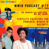 Warrior Women in Business Podcast Ep#79 - Top NY Fertility Doctor - Dr. Chantae Sullivan Pyke