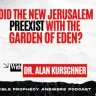 Did the New Jerusalem PREEXIST with the Garden of Eden?