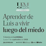 43. Vivir después del miedo, cómo cambia el sentido de la vida después de ver la muerte de frente