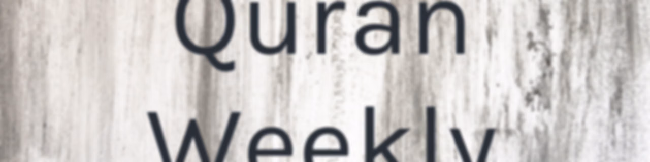 Quran Weekly