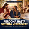 XXIV Domingo del Tiempo Ordinario, 13 de septiembre 2026 | Mateo 18, 21-35