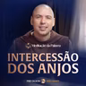 Intercessão dos anjos | (Mateus 18, 1-5.10) #2851 | Meditação da Palavra