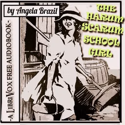 Harum-Scarum Schoolgirl, A by Angela Brazil (1868 - 1947)