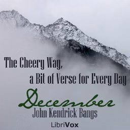 Cheery Way, a Bit of Verse for Every Day - December