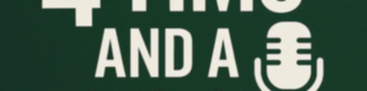 4 Tims and a Podcast