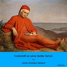 Trostschrift an seine Mutter Helvia