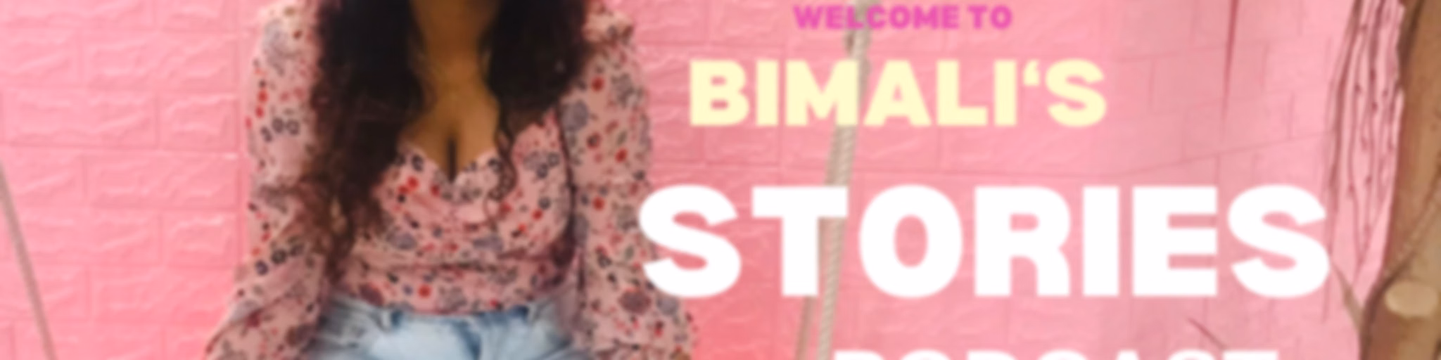 Bimali’s stories