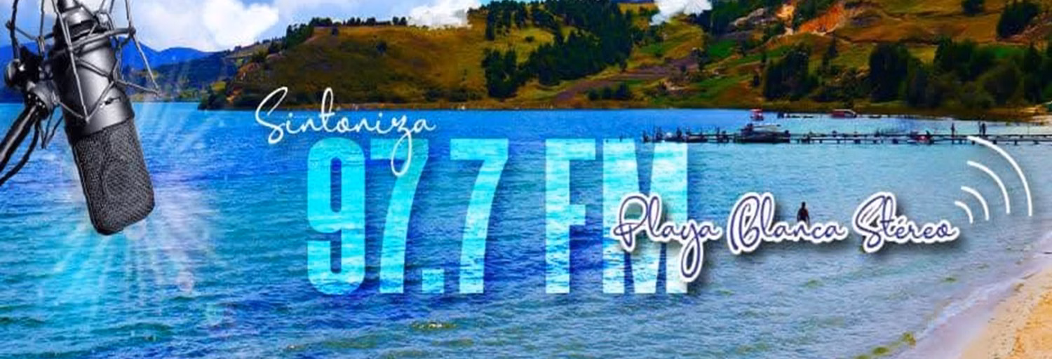 Playa Blanca Stereo 97.7 FM