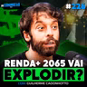TESOURO RENDA+ 2065 AINDA PODE MULTIPLICAR SEU PATRIMÔNIO EM 4X? | Os Economistas 226
