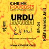 EP 04: Literature Becomes The First Casualty When Hardcore Ideology Takes Over says Rakhshanda Jalil