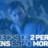 eCast 53 – Os decks de 2 personagens estão mortos?