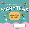 MAMA-tters of Fact