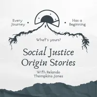 Social Justice Origin Stories