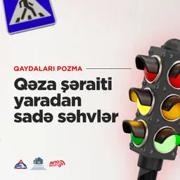 Qəza Şəraiti Yaradan Sadə Səhvlər - DİN Rəsmisindən Sürücülərə Vacib Xəbərdarlıq! | Qaydaları Pozma