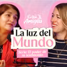 Ep. 103 La luz del mundo - Serie: El poder de tu Testimonio