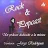 Rock & Popcast - Ep. 1 - Sonríe, nace una reina