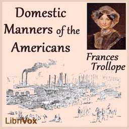 Domestic Manners of the Americans