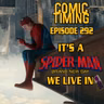 Episode 292 - It's a (Spider-Man) Brand New Day We Live In