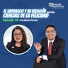 #65 | El liderazgo y su relación con las ciencias de la felicidad