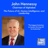 Alphabet (Google) Chairman John Hennessy on The Future of AI, Human Intelligence, and Leadership (#311)