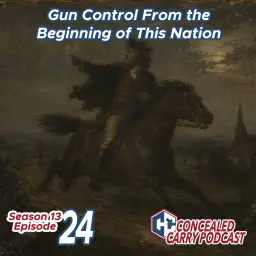 S13E24: Gun Control From the Beginning of This Nation