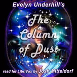 Column of Dust, The by Evelyn Underhill (1875 - 1941)