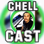 Chellcast