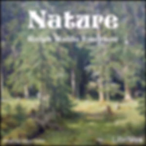 Nature (version 2) by Ralph Waldo Emerson (1803 - 1882)