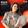 “Tenía novio por encajar, pero ME GUSTABAN LAS MUJERES” | Nery D | # 544 SINERGÉTICOS