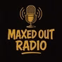 Maxed Out Radio