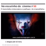 No escurinho do  cinema # 53: O escurinho reencontra o palhaço  do cramulheta.