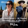 ‘La Hija Oscura’ y ‘Be Natural: The untold story of Alice Guy’