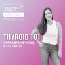 Thyroid 101 with Elle Russ