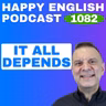 1082 - How Americans Really Use "It Depends"