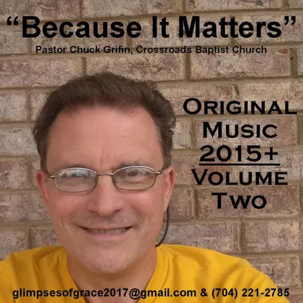 "Because It Matters" Volume Two -Original Music 2015+